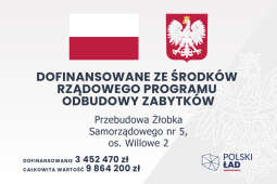 Rządowy Program Odbudowy Zabytków – edycja II. Przebudowa Żłobka nr 5 os. Willowe 2. tablica informacyjna